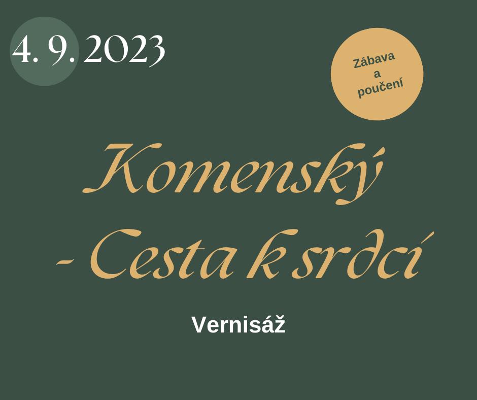 Vernisáž: VÝSTAVA KOMENSKÝ – CESTA K SRDCI